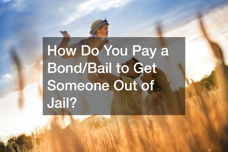 how-do-you-pay-a-bond-bail-to-get-someone-out-of-jail-family-issues