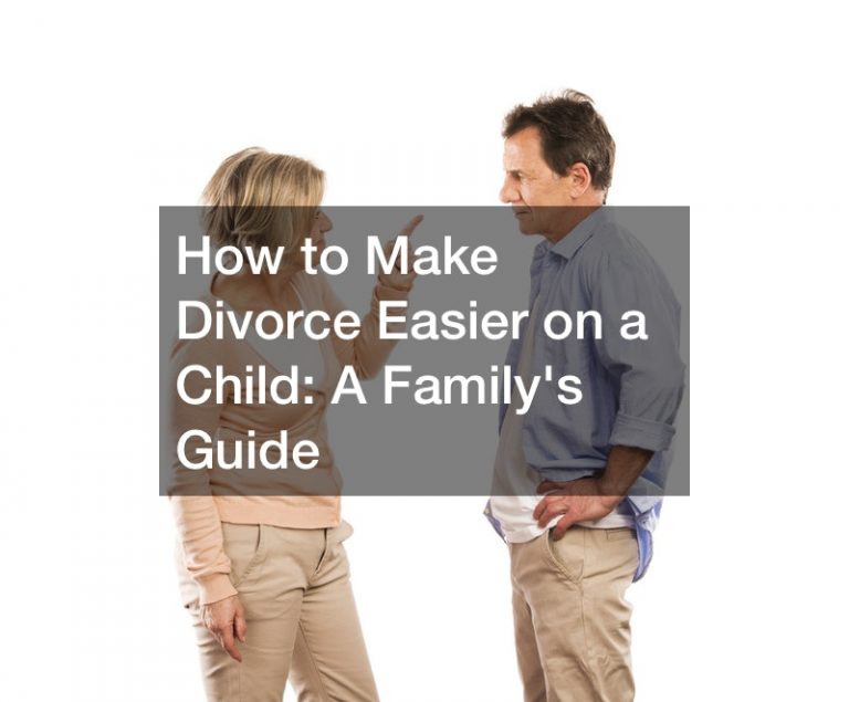 How to Make Divorce Easier on a Child A Family's Guide Family Issues